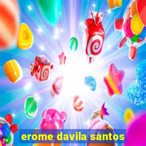 erome davila santos